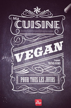 « Ma cuisine vegan pour tous les jours » de Stéphanie Tresch-Medici